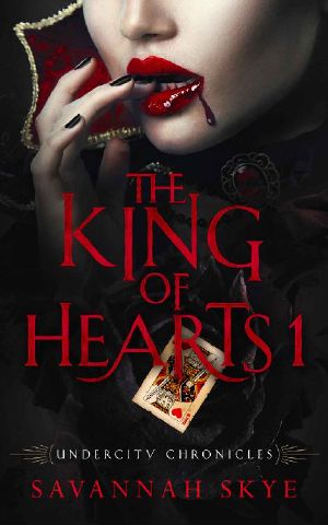 [Undercity Chronicles 02] • The King of Hearts 1